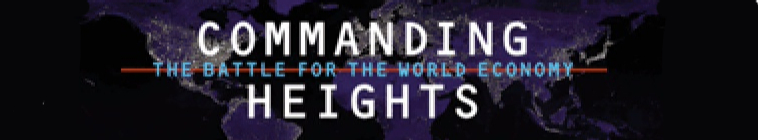 commanding heights episode 1 Commanding heights documentary notes notes meant to amplify the episode 1: the battle of ideas friedrich hayek and john maynard keynes were. commanding heights episode 1 Commanding heights documentary notes notes meant to amplify the episode 1: the battle of ideas friedrich hayek and john maynard keynes were.