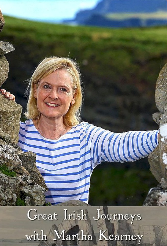 Great Irish Journeys with Martha Kearney on FREECABLE TV